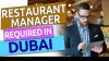 Restaurant Manager Required in Dubai