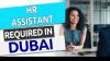 HR Assistant Required in Dubai