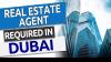 Real Estate Agent Required in Dubai