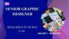 Senior Graphic Designer Required in Dubai