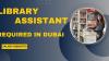 Library Assistant Required in Dubai