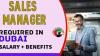 Sales Manager Required in Dubai