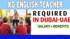 KG English teacher Required in Dubai