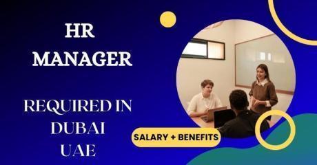 HR Manager Required in Dubai