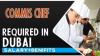 Commis Chef Required in Dubai