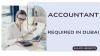 Accountant Required in Dubai -