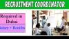 Recruitment Coordinator Required in Dubai