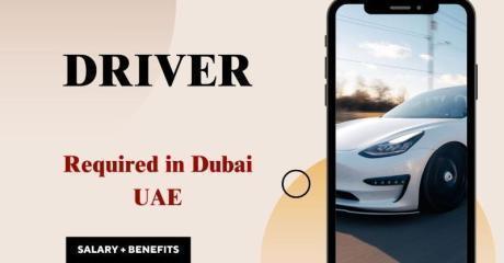 DRIVER Required in Dubai