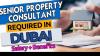 Senior Property Consultant Required in Dubai