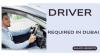 Driver Required in Dubai