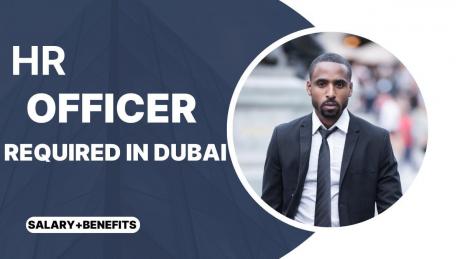 Human Resource Officer Required in Dubai