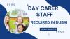 Day Carer Staff Required in Dubai