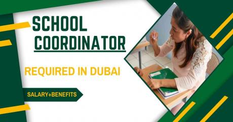 School Coordinator Required in Dubai