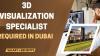 3D Visualization Specialist Required in Dubai