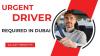 Urgent Driver Required in Dubai