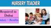 Nursery Teacher Required in Dubai