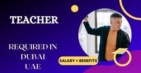 Teacher Required in Dubai