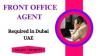 Front Office Agent Required in Dubai