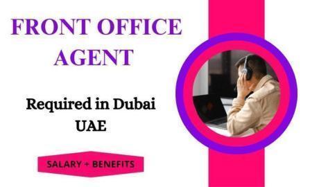 Front Office Agent Required in Dubai