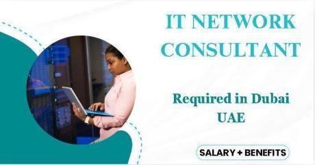 IT Network Consultant Required in Dubai