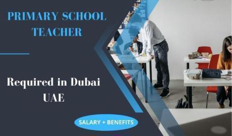 Primary School Teacher Required in Dubai