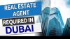 Real Estate Agent Required in Dubai