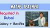 Maths Teacher Required in Dubai