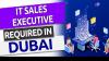 IT Sales Executive Required in Dubai