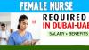 Female Nurse Required in Dubai