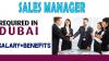 Sales Manager Required in Dubai