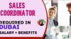 Sales Coordinator Required in Dubai