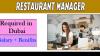 Restaurant Manager Required in Dubai