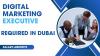 Digital Marketing Executive Required in Dubai