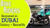 Bike Riders Required in Dubai