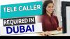 Tele caller Required in Dubai