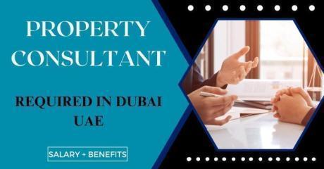 Property Consultant Required in Dubai