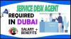 Service Desk Agent Required in Dubai