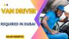 Van Driver Required in Dubai