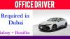 OFFICE DRIVER Required in Dubai