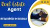 Real Estate Agent Required in Dubai