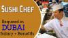 Sushi Chef Required in Dubai