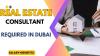 Real Estate Consultant Required in Dubai