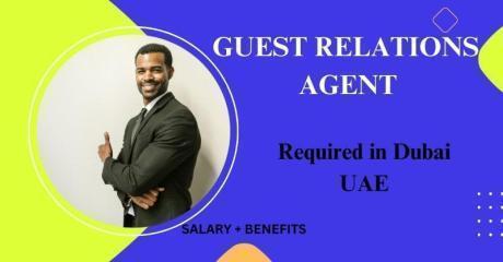 Guest Relations Agent Required in Dubai
