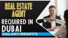 Real Estate Agent Required in Dubai