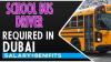 School Bus Driver Required in Dubai