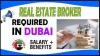 Real Estate Broker Required in Dubai