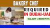 Bakery chef Required in Dubai