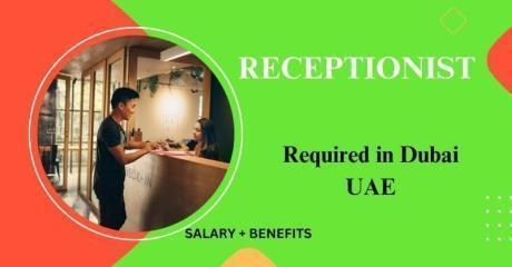 Receptionist Required in Dubai