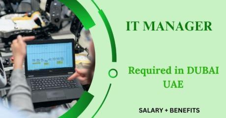 IT Manager Required in Dubai
