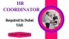 Human Resources Coordinator Required in Dubai